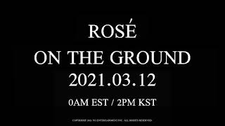 Rose - On The Ground M/V TEASER #2