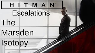 Hitman Escalation Stream The Marsden Isotopy 1-5