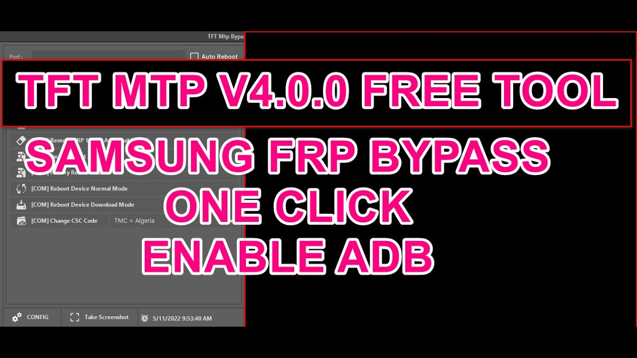 SAMSUNG FRP BYPASS 5-2022 FREE TFT MTP V4.0.0 ONE CLICK SAMSUNG FRP BYPASS 5-2022 FREE TFT MTP V4.0.0 ONE CLICK
