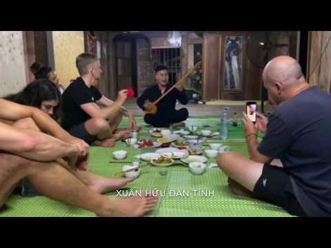 Hát Then-Vợ khuyên chồng cai nghiện-Xuân Hữu và các vị khách tại Du Già Homestay-Xuân Hữu Đàn Tính
