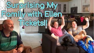SURPRISING FAM WITH ELLEN TICKETS