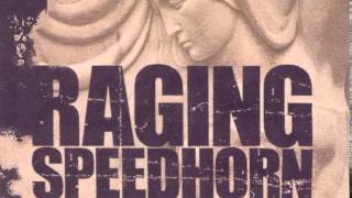 Watch Raging Speedhorn Scrapin The Resin video
