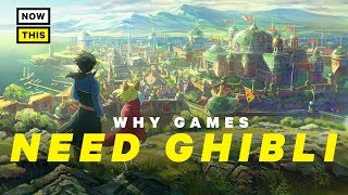 Why Games Need Studio Ghibli | NowThis Nerd