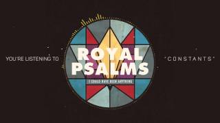 Watch Royal Psalms Constants video