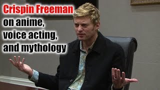 Anime, voice acting, and mythology - Crispin Freeman, Anime USA 2018