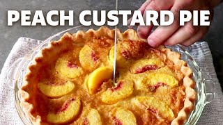How To Make Peach Custard Pie Food Wishes