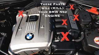 These Parts WILL (KILL) & (DESTROY) Your BMW N51/N52/N52K Engine !!!