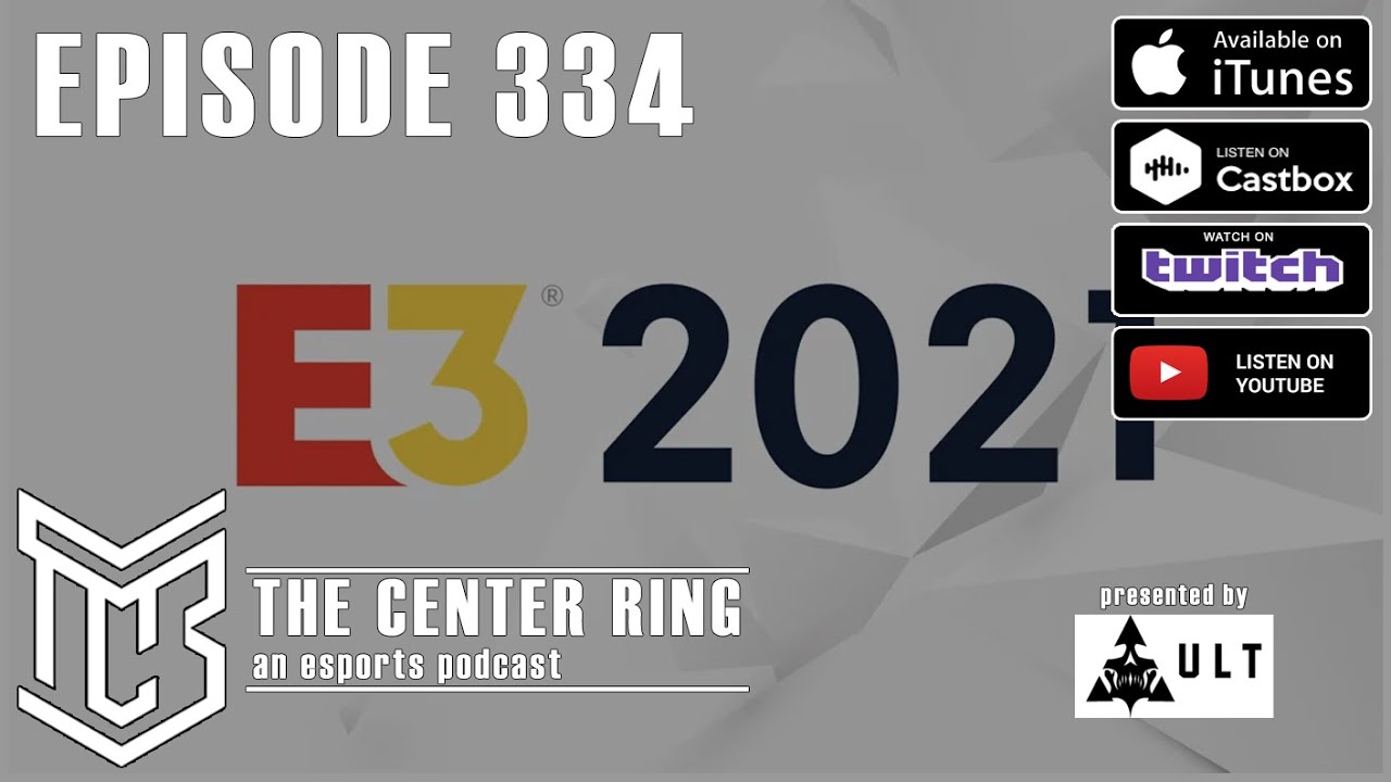 334: E3 Preview w/ @UnfilteredNerd, Yikes of the Week, and more
