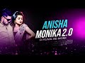 Anisha Monika 2.0 Version - Electro Mix - Nagpuri Edm Mix Dj Song -Dj Kunal Official