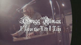 Watch Gregg Allman I Love The Life I Live video