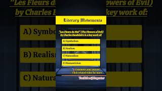 Literary Movements Quiz - Les Fleurs Du Mal Or The Flowers Of Evil By Charles Baudelaire -