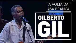 Watch Gilberto Gil A Volta Da Asa Branca video