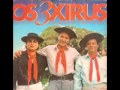 Os 3 Xirus - Churrasco de Vaca Louca download mp3 dan video Os 3 Xirus - Churrasco de Vaca Louca