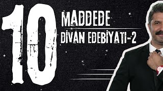 10 Maddede Divan Edebiyatı - 2