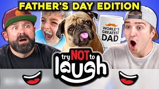 Try To Watch This Without Laughing or Grinning (Father's Day Edition!)