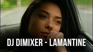 Dj Dimixer – Lamantine (La La La) (Official Video)