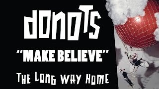 Watch Donots Make Believe video