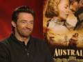Australia star Hugh Jackman talks about the perfect  kiss
