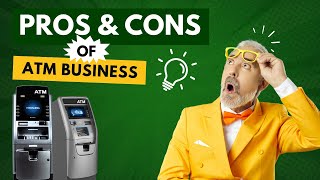 Atm Business Pros And Cons 2025 Is It Still Worth Starting An Atm Business Today?