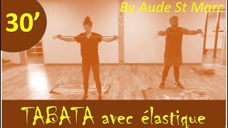 TABATA progressif avec Elastique