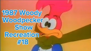 Edited Recreation Of Woody Woodpecker Show 1987 Airing