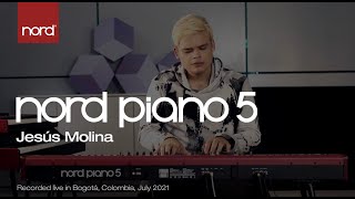 Jesús Molina plays the Nord Piano 5 - Acoustic Piano Layers