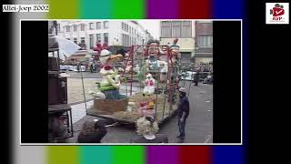 Aalst Carnaval 2002 - Allei-Joep - Oilsjt Da Was E Kiekekot Zonder Ons Annieken