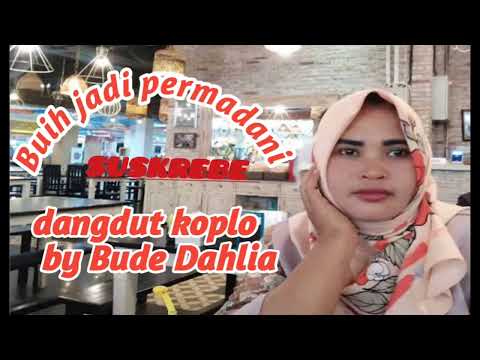 Buih jadi permadani dangdut koplo by Bude Dahlia #buihjadipermadani