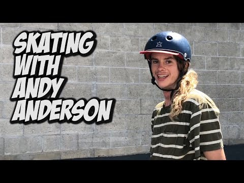 SKATING WITH ANDY ANDERSON AND FRIENDS !!! - NKA VIDS -