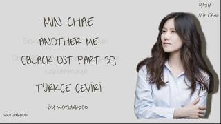 Türkçe Altyazili Min Chae민채 - Another Meblack Ost Part 3
