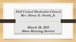 Hall UMC 03-28-2021 10am