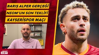 Barış Alper Yılmaz Meselesi Kalacak Mı Satılacak Mı?