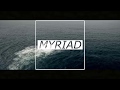 Myriad - Ocean (Official Lyric Video)