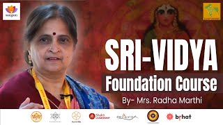 Sri Vidya Foundation Ancient Goddess Worship & Consciousness Expansion Mrs. Radha Marthi