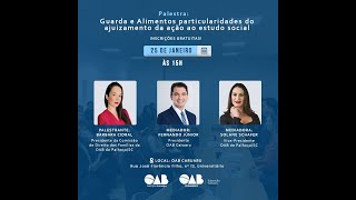 Guarda e Alimentos: Particularidades do ajuizamento da ação ao estudo social