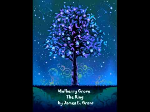 Mulberry Grove: The Ring James L. Grant