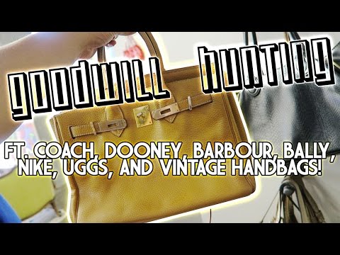 GOODWILL HUNTING FT. COACH, DOONEY, BARBOUR, BALLY, NIKE, UGGS, AND VINTAGE HANDBAGS!