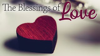 "The Blessings of Love" | February 02, 2020