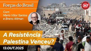 Forças Do Brasil - A Resistência Palestina Venceu?, Com Breno Altman