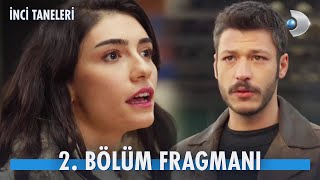 İnci Taneleri 2. Bölüm Fragmanı | Ben, hayatımda yeni bir sayfa açıyorum!