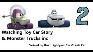 Cars - Watching Toy Car Story & Monster Trucks, Inc I Voiced As Buzz Lightyear Car & Yeti Car