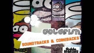 Fedde Le Grand Remix - Goldfish - Soundtracks & Comebacks [Official Release]