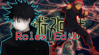 Jujutsu Kaisen -Yuji Itadori & Megumi Fushi Editamv Rolex