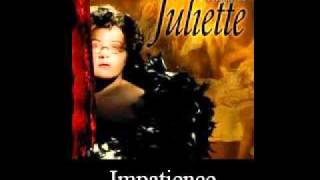 Watch Juliette Impatience video