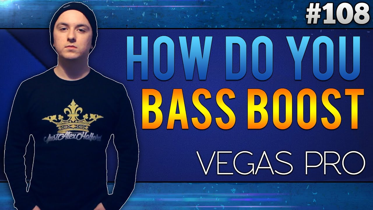 Как сделать bass boost в sony vegas Как сделать bass boost в sony vegas