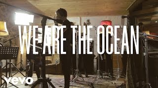 Watch We Are The Ocean Now  Then video