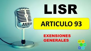 Lisr 93 Exenciones Generales Audio Ley Del Isr Articulo 93