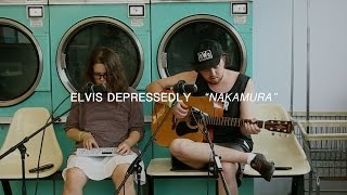 Watch Elvis Depressedly Nakamura video