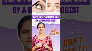 Tips For Mascara Use By A Dermatologist