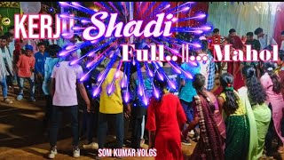 Kerju Darapara Shadi Dance Video Full Mahol Kerju Sitapur सरगज